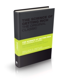 The Science of Getting Rich - the Original Classic, Hardback Book The Science of Getting Rich - the Original Classic, Hardback Book
