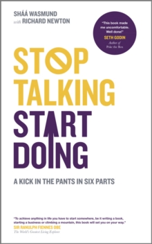 Stop Talking, Start Doing - a Kick in the Pants in Six Parts, Paperback Book Stop Talking, Start Doing - a Kick in the Pants in Six Parts, Paperback Book