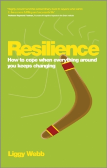 Resilience : How to Cope When Everything Around You Keeps Changing, Paperback Book Resilience : How to Cope When Everything Around You Keeps Changing, Paperback Book