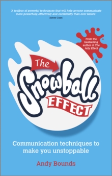 The Snowball Effect- Communication Techniques to Make You Unstoppable, Paperback Book The Snowball Effect- Communication Techniques to Make You Unstoppable, Paperback Book