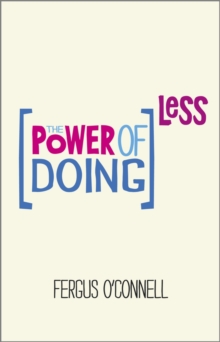 The Power of Doing Less, Paperback Book The Power of Doing Less, Paperback Book