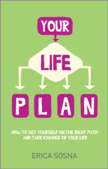 Your Life Plan : How to Set Yourself on the Right Path and Take Charge of Your Life, Paperback Book Your Life Plan : How to Set Yourself on the Right Path and Take Charge of Your Life, Paperback Book