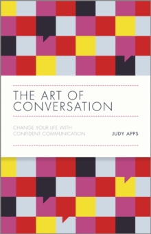 The Art of Conversation - Change Your Life with Confident Communication, Hardback Book The Art of Conversation - Change Your Life with Confident Communication, Hardback Book