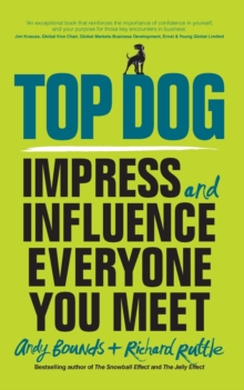 Top Dog - Impress and Influence Everyone You Meet, Paperback Book Top Dog - Impress and Influence Everyone You Meet, Paperback Book
