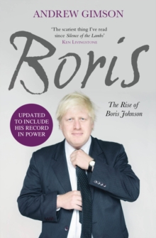 Boris : The Rise of Boris Johnson, Paperback Book Boris : The Rise of Boris Johnson, Paperback Book