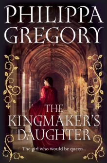 The Kingmaker's Daughter, Hardback Book The Kingmaker's Daughter, Hardback Book