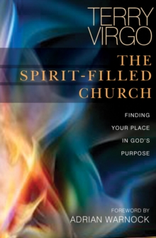 Spirit-filled Church : Finding Your Place in God's Purpose, Paperback Book Spirit-filled Church : Finding Your Place in God's Purpose, Paperback Book