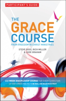 The Grace Course, participant's guide, Paperback Book The Grace Course, participant's guide, Paperback Book