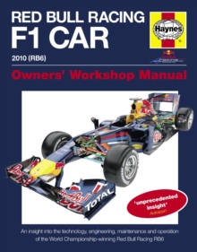 Red Bull Racing F1 Car Manual : An Insight into the Technology, Engineering, Maintenance and Operation of the World Championship-winning Red Bull Racing RB6, Hardback Red Bull Racing F1 Car Manual : An Insight into the Technology, Engineering, Maintenance and Operation of the World Championship-winning Red Bull Racing RB6, Hardback