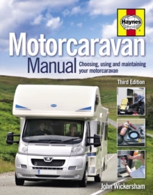 Motorcaravan Manual : Choosing, Using and Maintaining Your Motorcaravan, Hardback Book Motorcaravan Manual : Choosing, Using and Maintaining Your Motorcaravan, Hardback Book