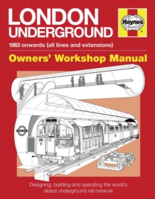 London Underground Manual : Designing, Building and Operating the World's Oldest Underground Rail Network, Hardback Book London Underground Manual : Designing, Building and Operating the World's Oldest Underground Rail Network, Hardback Book