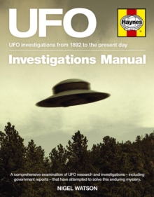 UFO Investigations Manual : UFO Investigations from 1892 to the Present Day, Hardback UFO Investigations Manual : UFO Investigations from 1892 to the Present Day, Hardback