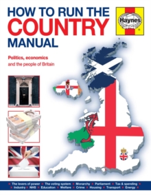 How to Run the Country Manual : The Step-by-Step Guide to Running Great Britain, Hardback Book How to Run the Country Manual : The Step-by-Step Guide to Running Great Britain, Hardback Book