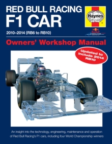 Red Bull Racing F1 Car Manual : 2010-2014 (RB6 to RB10), Hardback Book Red Bull Racing F1 Car Manual : 2010-2014 (RB6 to RB10), Hardback Book