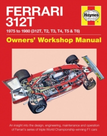Ferrari 312T Owners' Workshop Manual : 1975-1980 (All Marks), Hardback Book Ferrari 312T Owners' Workshop Manual : 1975-1980 (All Marks), Hardback Book