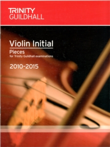 Violin Exam Pieces Initial 2010-2015 (score + Part), Sheet music Book Violin Exam Pieces Initial 2010-2015 (score + Part), Sheet music Book
