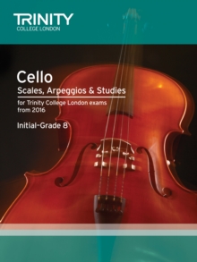 Cello Scales, Arpeggios & Studies Initial-Grade 8 from 2016, Paperback Book Cello Scales, Arpeggios & Studies Initial-Grade 8 from 2016, Paperback Book