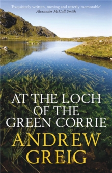 At the Loch of the Green Corrie, Paperback Book At the Loch of the Green Corrie, Paperback Book