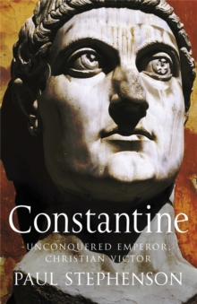 Constantine : Unconquered emperor, Christian victor, Paperback Book Constantine : Unconquered emperor, Christian victor, Paperback Book