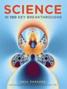Science in 100 Key Breakthroughs, Paperback Science in 100 Key Breakthroughs, Paperback