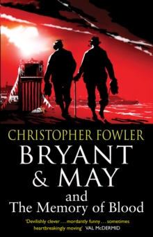 Bryant & May and the Memory of Blood : (Bryant & May Book 9), Paperback Book Bryant & May and the Memory of Blood : (Bryant & May Book 9), Paperback Book