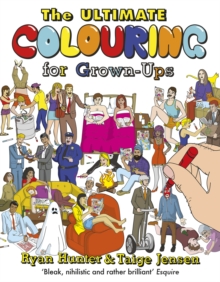 The Ultimate Colouring for Grown-Ups, Paperback The Ultimate Colouring for Grown-Ups, Paperback