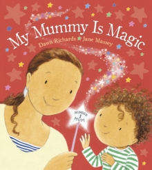 My Mummy is Magic, Board book Book My Mummy is Magic, Board book Book