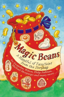 Magic Beans : A Handful of Fairytales from the Storybag, Hardback Book Magic Beans : A Handful of Fairytales from the Storybag, Hardback Book