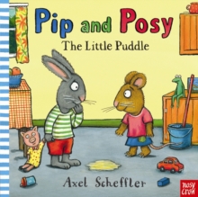 Pip and Posy: The Little Puddle, Hardback Book Pip and Posy: The Little Puddle, Hardback Book
