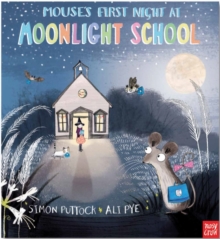 Mouse's First Night at Moonlight School, Paperback Mouse's First Night at Moonlight School, Paperback