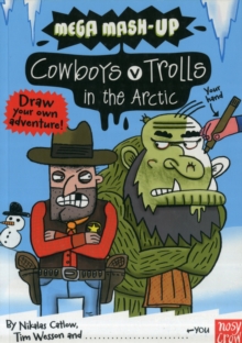 Mega Mash-Up: Cowboys v Trolls in the Arctic, Paperback Book Mega Mash-Up: Cowboys v Trolls in the Arctic, Paperback Book