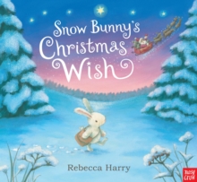 Snow Bunny's Christmas Wish, Hardback Book Snow Bunny's Christmas Wish, Hardback Book