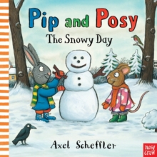 Pip and Posy: The Snowy Day, Hardback Book Pip and Posy: The Snowy Day, Hardback Book