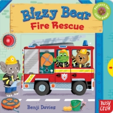 Bizzy Bear: Fire Rescue, Board book Book Bizzy Bear: Fire Rescue, Board book Book