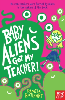 Baby Aliens Got My Teacher, Paperback Book Baby Aliens Got My Teacher, Paperback Book