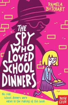 The Spy Who Loved School Dinners, Paperback The Spy Who Loved School Dinners, Paperback