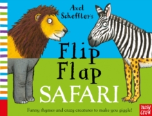 Axel Scheffler's Flip Flap Safari, Hardback Book Axel Scheffler's Flip Flap Safari, Hardback Book