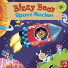 Bizzy Bear: Space Rocket, Board book Book Bizzy Bear: Space Rocket, Board book Book