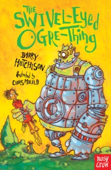 The Swivel-Eyed Ogre-Thing, Paperback Book The Swivel-Eyed Ogre-Thing, Paperback Book