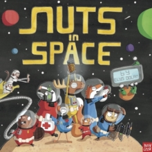 Nuts in Space, Hardback Book Nuts in Space, Hardback Book