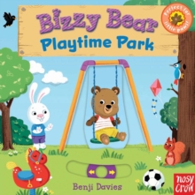 Bizzy Bear: Playtime Park, Board book Book Bizzy Bear: Playtime Park, Board book Book