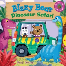 Bizzy Bear: Dinosaur Safari, Board book Book Bizzy Bear: Dinosaur Safari, Board book Book