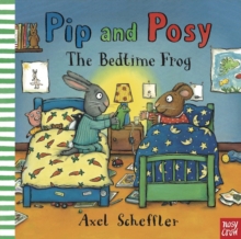 Pip and Posy: The Bedtime Frog, Paperback Book Pip and Posy: The Bedtime Frog, Paperback Book