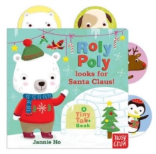 Tiny Tabs: Roly Poly Looks for Santa Claus, Board book Book Tiny Tabs: Roly Poly Looks for Santa Claus, Board book Book