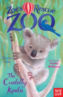 Zoe's Rescue Zoo: The Cuddly Koala, Paperback Book Zoe's Rescue Zoo: The Cuddly Koala, Paperback Book