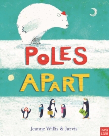 Poles Apart!, Paperback Book Poles Apart!, Paperback Book