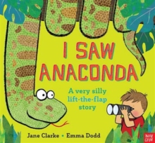 I Saw Anaconda, Hardback Book I Saw Anaconda, Hardback Book