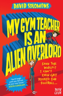 My Gym Teacher Is an Alien Overlord, Paperback Book My Gym Teacher Is an Alien Overlord, Paperback Book