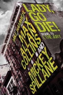 Mike Hammer : Lady, Go Die!, Hardback Mike Hammer : Lady, Go Die!, Hardback