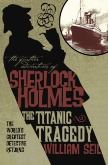 Further Adv S. Holmes, Titanic Tragedy, Paperback Book Further Adv S. Holmes, Titanic Tragedy, Paperback Book